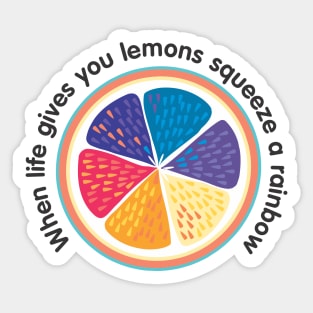 When Life Gives You Lemons | Modern Minimalist Colorful Rainbow Design With Inspirational Words Sticker